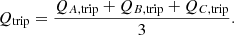 Mathematical equation: $$ \begin{aligned} Q_{\rm trip} = \frac{Q_{A,\mathrm{trip}} + Q_{B,\mathrm{trip}} + Q_{C,\mathrm{trip}}}{3} . \end{aligned} $$