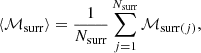 Mathematical equation: $$ \begin{aligned} \langle {\mathcal{M} _{\rm surr}}\rangle = \frac{1}{N_{\rm surr}} \sum _{j=1}^{N_{\rm surr}} \mathcal{M} _{\mathrm{surr}(j)} ,\end{aligned} $$