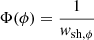 Mathematical equation: $$ \begin{aligned}&\Phi (\phi ) = \frac{1}{ { w}_{\rm sh,\phi }} \end{aligned} $$