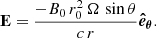 Mathematical equation: $$ \begin{aligned} \mathbf E = \frac{-B_0 \, r_0^2 \,\Omega \, \sin \theta }{c \, r} \boldsymbol{\hat{e}_\theta } .\end{aligned} $$