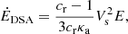 Mathematical equation: $$ \begin{aligned} \dot{E}_{\rm DSA} = \frac{c_{\rm r}-1}{3c_{\rm r}\kappa _{\rm a}} V_{\rm s}^2 E,\nonumber \end{aligned} $$