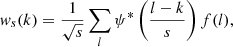 Mathematical equation: $$ \begin{aligned} { w}_{s}(k)=\frac{1}{\sqrt{s}}\sum _l\psi ^*\left(\frac{l-k}{s}\right)f(l) ,\end{aligned} $$