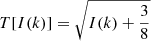 Mathematical equation: $$ \begin{aligned} T[I(k)] = \sqrt{I(k) + \frac{3}{8}} \end{aligned} $$
