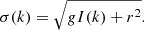 Mathematical equation: $$ \begin{aligned} \sigma (k)=\sqrt{gI(k) + r^2} .\end{aligned} $$