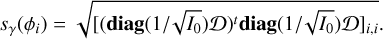 Mathematical equation: ${s_\gamma }\left( {{\phi _i}} \right) = \sqrt {{{\left[ {{{\left( {{\bf{diag}}\left( {1/\sqrt {{I_0}} } \right){\cal D}} \right)}^t}{\bf{diag}}\left( {1/\sqrt {{I_0}} } \right){\cal D}} \right]}_{i,i}}} .$