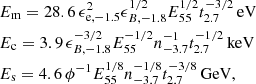 Mathematical equation: $$ \begin{aligned}&E_{\rm m} = 28.6\, \epsilon _{\rm e,-1.5}^2 \epsilon _{B,-1.8}^{1/2} E_{55}^{1/2} t_{2.7}^{-3/2}\,\mathrm{eV} \nonumber \\&E_{\rm c} = 3.9\, \epsilon _{B,-1.8}^{-3/2} E_{55}^{-1/2} n_{-3.7}^{-1} t_{2.7}^{-1/2}\,\mathrm{keV} \nonumber \\&E_{\rm s} = 4.6\, \phi ^{-1} E_{55}^{1/8} n_{-3.7}^{-1/8} t_{2.7}^{-3/8} \,\mathrm{GeV} , \end{aligned} $$