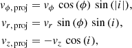 Mathematical equation: $$ \begin{aligned} \begin{aligned} v_{\phi ,\,\mathrm{proj} }&= v_\phi \,\cos {(\phi )}\,\sin {(|i|)}, \\ v_{r,\,\mathrm{proj} }&= v_r\,\sin {(\phi )}\,\sin {(i)}, \\ v_{z,\,\mathrm{proj} }&= -v_z\,\cos {(i)}, \end{aligned} \end{aligned} $$