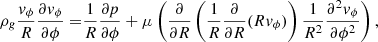 Mathematical equation: $$ \begin{aligned} \begin{aligned} \rho _g \frac{v_\phi }{R} \frac{\partial v_\phi }{\partial \phi } =&\frac{1}{R} \frac{\partial p}{\partial \phi } + \mu \left(\frac{\partial }{\partial R}\left(\frac{1}{R}\frac{\partial }{\partial R}(R v_\phi )\right)\frac{1}{R^2}\frac{\partial ^2 v_\phi }{\partial \phi ^2}\right), \end{aligned} \end{aligned} $$