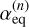 Mathematical equation: $\alpha _{{\rm{eq}}}^{\left( n \right)}$