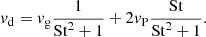 Mathematical equation: $$ \begin{aligned} {v}_\mathrm{d} = {v}_\mathrm{g} \frac{1}{\mathrm{St} ^2+1} + 2{v}_\mathrm{P} \frac{\mathrm{St} }{\mathrm{St} ^2+1}. \end{aligned} $$