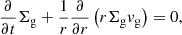 Mathematical equation: $$ \begin{aligned} \frac{\partial }{\partial t} \Sigma _\mathrm{g} + \frac{1}{r} \frac{\partial }{\partial r} \left( r\Sigma _\mathrm{g} {v}_\mathrm{g} \right) = 0 ,\end{aligned} $$