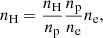 Mathematical equation: $$ \begin{aligned} n_{\rm H}=\frac{n_{\rm H}}{n_{\rm p}}\frac{n_{\rm p}}{n_{\rm e}}n_{\rm e}, \end{aligned} $$