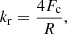 Mathematical equation: $$ \begin{aligned} k_{\rm r} = \frac{4 F_{\rm c}}{R}, \end{aligned} $$