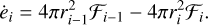 Mathematical equation: $ {\dot e_i} = 4\pi r_{i - 1}^2{{\cal F}_{i - 1}} - 4\pi r_i^2{{\cal F}_i}. $