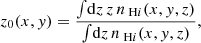 Mathematical equation: $$ \begin{aligned} z_0(x,y) = \frac{\int \!\mathrm{d} z \, z \, n_{\text{ H}i }(x,y,z)}{\int \!\mathrm{d} z \, n_{\text{ H}i }(x,y,z)}, \end{aligned} $$