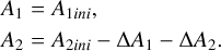 Mathematical equation: $ \matrix{ {{A_1} = {A_{1ini}},} \hfill \cr {{A_2} = {A_{2ini}} - \Delta {A_1} - \Delta {A_2}.} \hfill \cr } $