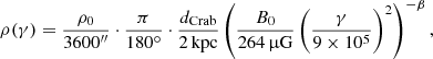 Mathematical equation: $$ \begin{aligned} \rho (\gamma ) = \frac{\rho _0}{3600^{\prime \prime }} \cdot \frac{\pi }{180^\circ } \cdot \frac{d_\mathrm{Crab} }{2\,\mathrm{kpc} } \left(\frac{B_0}{264\,\upmu \mathrm{G} }\left(\frac{\gamma }{9\times 10^5}\right)^2\right)^{-\beta }, \end{aligned} $$