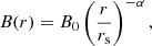 Mathematical equation: $$ \begin{aligned} B(r) = B_0 \left(\frac{r}{r_{\rm s}}\right)^{-\alpha }, \end{aligned} $$