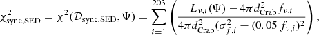 Mathematical equation: $$ \begin{aligned} \chi ^2_{\rm sync,SED} = \chi ^2(\mathcal{D} _\mathrm{sync,SED} ,\mathbf \Psi ) = \sum \limits _{i=1}^{203} \left(\frac{L_{\nu ,i}(\mathbf \Psi ) - 4\pi d_\mathrm{Crab} ^2 f_{\nu ,i}}{4\pi d_\mathrm{Crab} ^2 (\sigma _{f,i}^2+(0.05\,f_{\nu ,i})^2} \right), \end{aligned} $$