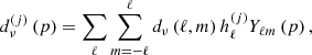 Mathematical equation: $$ \begin{aligned} d_{\nu }^{\left( j \right)}\left( p \right)=\sum _{\ell }\sum _{m=-\ell }^{\ell }d_{\nu }\left( \ell ,m \right)h_{\ell }^{\left( j \right)}Y_{\ell m}\left( p \right), \end{aligned} $$