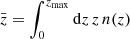 Mathematical equation: $ \bar z = \int_0^{z_{\mathrm{max}}} \mathrm{d} z \, z \, n(z) $