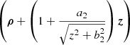 Mathematical equation: $$ \begin{aligned} \left(\boldsymbol{\rho }+\left(1+\frac{a_2}{\sqrt{z^2+b_2^2}}\right)\boldsymbol{z}\right) \end{aligned} $$