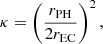 Mathematical equation: $$ \begin{aligned} \kappa = \left(\frac{r_{\rm PH}}{2r_{\rm EC}}\right)^2, \end{aligned} $$