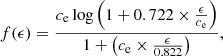 Mathematical equation: $$ \begin{aligned} f(\epsilon ) = \frac{c_{\rm e} \log \left(1 + 0.722 \times \frac{\epsilon }{c_{\rm e}}\right)}{1 + \left(c_{\rm e} \times \frac{\epsilon }{0.822}\right)}, \end{aligned} $$