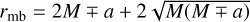 Mathematical equation: ${r_{{\rm{mb}}}} = 2M \mp a + 2\,\sqrt {M\left( {M \mp a} \right)} $