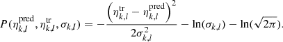 Mathematical equation: $$ \begin{aligned} P(\eta ^\mathrm{pred}_{k,l}, \eta ^\mathrm{tr}_{k,l}, \sigma _{k,l}) = - \frac{\left(\eta _{k,l}^\mathrm{tr} - \eta _{k,l}^\mathrm{pred}\right) ^2}{2\sigma _{k,l}^2} - \ln (\sigma _{k,l}) - \ln (\sqrt{2\pi }). \end{aligned} $$