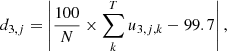 Mathematical equation: $$ \begin{aligned} d_{3,j} = \left| \frac{100}{N} \times \sum _k^T u_{3,j,k} - 99.7\right|, \end{aligned} $$