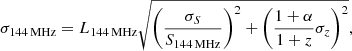 Mathematical equation: $$ \begin{aligned}&\sigma _{144\,\mathrm{MHz} } = L_{144\,\mathrm{MHz} }\sqrt{\left(\frac{\sigma _S}{S_{144\,\mathrm{MHz} }}\right)^2 + \left(\frac{1 + \alpha }{1 + z} \sigma _z\right)^2} ,\end{aligned} $$