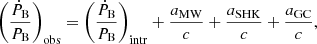Mathematical equation: $$ \begin{aligned} \left(\frac{\dot{P}_{\rm B}}{P_{\rm B}}\right)_{\rm obs} = \left(\frac{\dot{P}_{\rm B}}{P_{\rm B}}\right)_{\rm intr} + \frac{a_{\rm MW}}{c} + \frac{a_{\rm SHK}}{c} + \frac{a_{\rm GC}}{c}, \end{aligned} $$