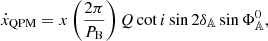 Mathematical equation: $$ \begin{aligned} \dot{x}_{\rm QPM} = x\left(\frac{2\pi }{P_{\rm B}}\right) Q \cot i \sin 2\delta _{\mathbb{A} } \sin \Phi ^0_{\mathbb{A} }, \end{aligned} $$
