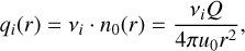 Mathematical equation: ${q_i}\left( r \right) = {v_i} \cdot {n_0}\left( r \right) = {{{v_i}Q} \over {4\pi {u_0}{r^2}}},$