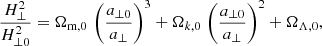 Mathematical equation: $$ \begin{aligned} \frac{H_{\perp }^2}{H_{\perp 0}^2} = \Omega _{\rm m,0} \, \left(\frac{a_{\perp 0}}{a_{\perp }}\right)^{3} + \Omega _{k,0} \, \left(\frac{a_{\perp 0}}{a_{\perp }}\right)^{2} + \Omega _{\Lambda ,0}, \end{aligned} $$