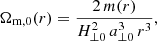 Mathematical equation: $$ \begin{aligned}&\Omega _{\rm m,0}(r) = \frac{2\,m(r)}{H_{\perp 0}^2 \,a_{\perp 0}^3 \,r^3}, \end{aligned} $$