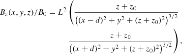 Mathematical equation: $$ \begin{aligned} B_z(x,{ y},z)/B_0&=L^2 \left(\frac{z+z_0}{\left((x-d)^2+{ y}^2+(z+z_0)^2\right)^{3/2}}\right.\nonumber \\&\left.\qquad -\frac{z+z_0}{\left((x+d)^2+{ y}^2+(z+z_0)^2\right)^{3/2}}\right), \end{aligned} $$