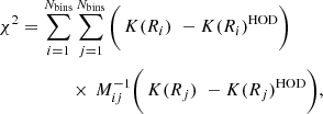 Mathematical equation: $$ \begin{aligned}&\chi ^2 = \displaystyle \sum _{i=1}^{N_{\rm {bins}}}\displaystyle \sum _{j=1}^{N_{\rm {bins}}} \Bigg (\, K(R_i) \,\,- K(R_i)^\mathrm{{HOD}}\Bigg ) \nonumber \\&\qquad \qquad \quad \times \,M_{ij}^{-1}\Bigg (\,K(R_j)\,\,- K(R_j)^\mathrm{{HOD}}\Bigg ), \end{aligned} $$