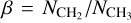 Mathematical equation: $\beta = {{{N_{{\rm{C}}{{\rm{H}}_{\rm{2}}}}}} \mathord{\left/ {\vphantom {{{N_{{\rm{C}}{{\rm{H}}_{\rm{2}}}}}} {{N_{{\rm{C}}{{\rm{H}}_{\rm{3}}}}}}}} \right. \kern-\nulldelimiterspace} {{N_{{\rm{C}}{{\rm{H}}_{\rm{3}}}}}}}$
