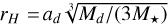 Mathematical equation: ${r_H} = {a_d}\root 3 \of {{M_d}/\left( {3{M_ \star }} \right)} $