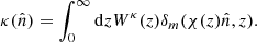 Mathematical equation: $$ \begin{aligned} \kappa (\hat{n}) = \int _0^{\infty } \mathrm{d}z W^{\kappa }(z)\delta _m(\chi (z)\hat{n},z). \end{aligned} $$