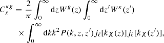 Mathematical equation: $$ \begin{aligned}&C^{\kappa g}_{\ell } = \frac{2}{\pi }\int ^{\infty }_0 \mathrm{d}z W^g(z)\int ^{\infty }_0 \mathrm{d}z^{\prime } W^{\kappa }(z^{\prime }) \nonumber \\&\qquad \ \,\times \int _0^{\infty } \mathrm{d}k k^2 P(k,z,z^{\prime })j_{\ell }[k\chi (z)]j_{\ell }[k\chi (z^{\prime })], \end{aligned} $$