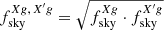 Mathematical equation: $ f^{Xg,\,{X^\prime}g}_{\mathrm{sky}}= \sqrt{f^{Xg}_{\mathrm{sky}}\cdot f^{{X^\prime}g}_{\mathrm{sky}}} $