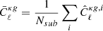 Mathematical equation: $ \bar{C}_{\ell}^{\kappa g} = \dfrac{1}{N_{sub}}\sum_i \hat{C}_{\ell}^{\kappa g, i} $