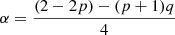 Mathematical equation: $ \alpha=\frac{(2-2p)-(p+1)q}{4} $