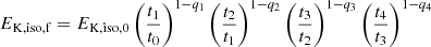 Mathematical equation: $$ \begin{aligned} E_{\rm K,iso,f} = E_{\rm K,iso,0}\left(\frac{t_1}{t_0}\right)^{1-q_1}\left(\frac{t_2}{t_1}\right)^{1-q_2} \left(\frac{t_3}{t_2}\right)^{1-q_3}\left(\frac{t_4}{t_3}\right)^{1-q_4} \end{aligned} $$
