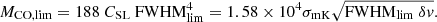 Mathematical equation: $$ \begin{aligned} M_{\rm CO,lim}=188\ C_{\rm SL}\ \mathrm{FWHM}_{\rm lim}^4 = 1.58\times 10^4 \sigma _{\rm mK} \sqrt{\mathrm{FWHM}_{\rm lim}\ \delta {v}} .\end{aligned} $$