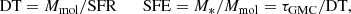Mathematical equation: $$ \begin{aligned} \mathrm{DT}= M_{\rm mol}/\mathrm{SFR} \qquad \mathrm{SFE}=M_*/M_{\rm mol} = \tau _{\rm GMC}/\mathrm{DT} ,\end{aligned} $$