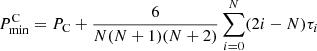 Mathematical equation: $$ \begin{aligned} P_{\rm min}^\mathrm{C} = P_{\rm C} + {6\over N(N+1)(N+2)}\sum _{i=0}^N(2i-N)\tau _i \end{aligned} $$